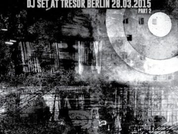 Alexander Kowalski – DJ Set im Tresor Berlin 28.03.2015 Teil
