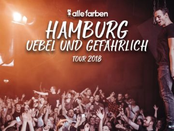 HAMBURG – UEBEL & GEFÄHRLICH x ALLE FARBEN TOUR 2018