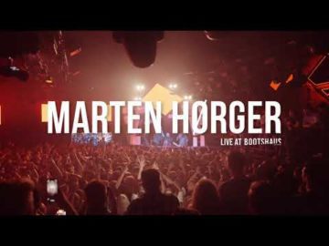 MARTEN HØRGER LIVE AT BOOTSHAUS COLOGNE