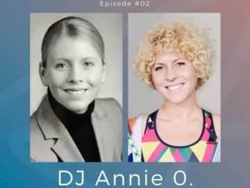 #02 DJ Annie O. – vom Investmentbanking in den KitKatClub