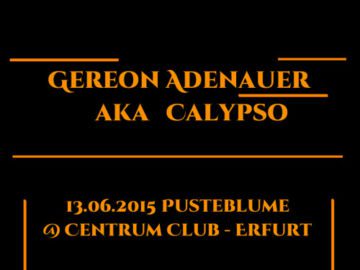 Gereon Adenauer | *Pusteblume* | @ Centrum Club, Erfurt –