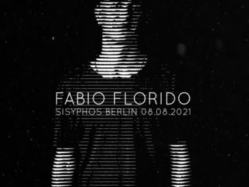 Fabio Florido I Sisyphos Berlin 08.08.2021