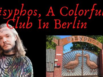 #88: Sisyphos, The Best Colorful Club in Berlin