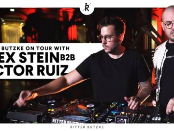 Alex Stein b2b Victor Ruiz on tour with Ritter Butzke