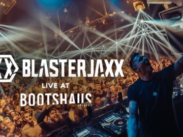 BLASTERJAXX @ DEEPBLUE | Bootshaus 2019