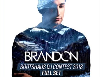 BRANDON beim Bootshaus DJ Contest 2018 (Full Set)