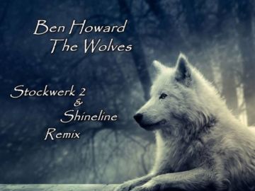 Ben Howard – The Wolves ( StoShi Remix ) //FREE