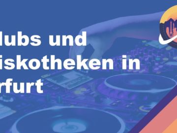 Clubs und Diskotheken in Erfurt