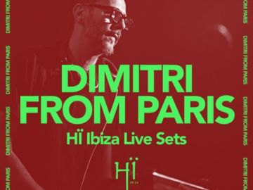 Dimitri From Paris recorded live at Hï Ibiza 2019