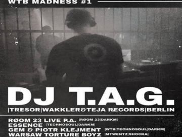 Dj TAG @ WTB WAHNSINN #1 Dj TAG [Tresor, Berlin]