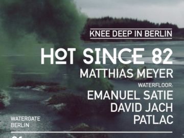 Emanuel Satie @ Knee Deep In Berlin, Watergate 01/10/2016