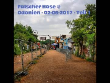 Falscher Hase at Odonien – 02-06-2017 – Teil 1 [DJ
