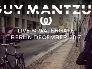 Guy Mantzur Live @ Watergate, Berlin Aufgenommen vom Selador Showcase