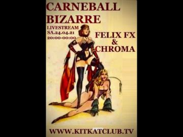 Livestream-Set@CarneBall Bizarre im KitKatClub.TV (24 04 2021)