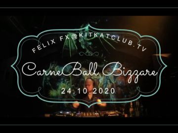 Livestream-Set@CarneBall Bizzare at KitKatClub TV (24 10 2020)