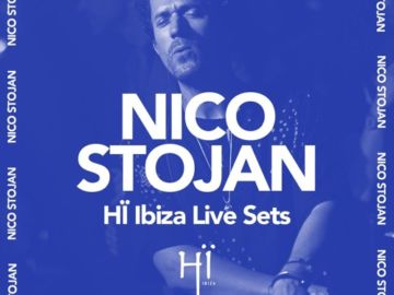 Nico Stojan recorded live at Hï Ibiza 2019