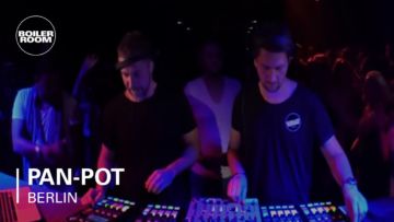 Pan-Pot Boiler Room Berlin DJ-Set