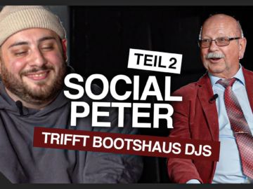 Social Peter trifft Bootshaus DJs | Teil 2 | Bootshaus