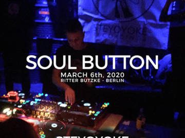 Soul Button at Ritter Butzke, Berlin 06.03.2020 – Steyoyoke 8th