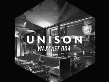 Unison Waxcast 004 – Diego Krause (Abschlussset bei Unison Wax