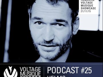 Voltage Musique Podcast 25 – HELMS At Uebel & Gefährlich