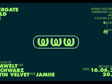 WatergateWorldWide #20 w/ Extrawelt, Tiefschwarz, Kristin Velvet B2B JAMIIE