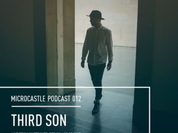 microcastle podcast 012 // Third Son Live aus Watergate, Berlin