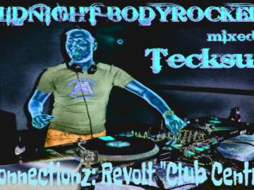 "Midnight Bodyrocker" played by Tecksuss @ Reconnectionz: Revolt "Club Centrum"