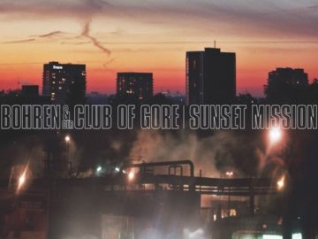 Bohren & Der Club Of Gore – Sunset Mission //