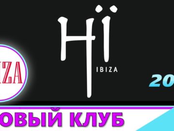 🔊Hï Ibiza – New Club Project 🇪🇸