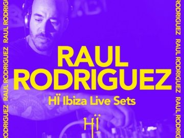 Raul Rodriguez recorded live at Hï Ibiza 2019