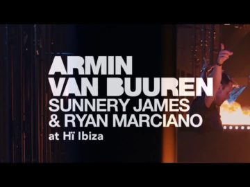 Armin van Buuren and Sunnery James & Ryan Marciano at