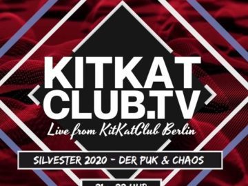 Live From KitKatClub Berlin Silvester Bizarre 9pm – 10pm –