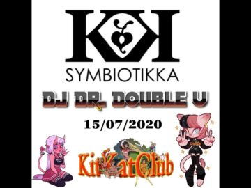 Symbiotikka @ DJ Dr. Double U [KitKat Club 15.07.2020]