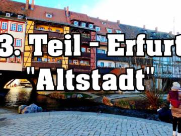 3. Teil Erfurt – Die Altstadt 4K🎥🇩🇪