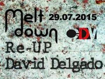 David Delgado @ Club Der Visionaere ‚MELTDOWN 29 – 07