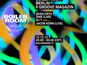 Sven Väth Boiler Room Berlin Groove Magazine DJ set