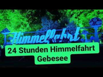 24 STUNDEN HIMMELFAHRT GEBESEE 2022 -Aftermovie-
