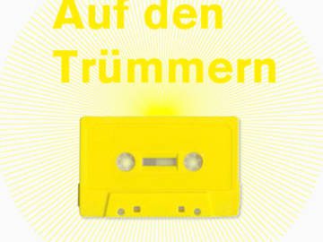 Auf den Trümmern MIXTAPE # 2 A – Tilman Tausendfreund