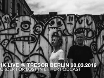 OTHK Live @ Tresor Berlin 20.03.2019