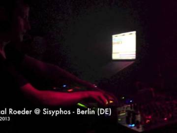 Pascal Roeder LIVE @ Sisyphos (Hammahalle) – Berlin (DE) 18.08.2013