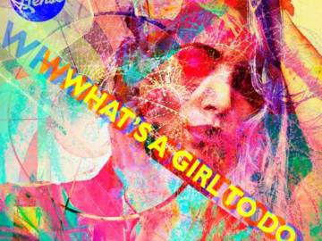 What’s A Girl To Do (Stil & Bense Edit) FREE