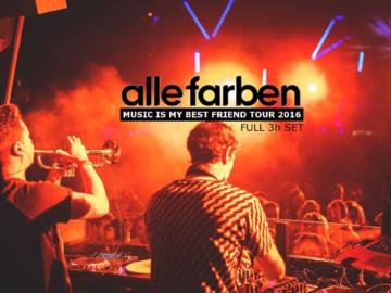 ALLE FARBEN [FULL 3h SET] – Musik ist mein bester