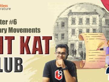 Kit Kat Club | Literary Movement in English Literature |