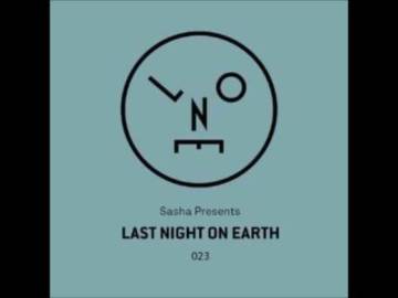Sasha – Last Night On Earth 023 – Live @