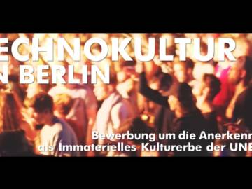 Technokultur in Berlin // Film zum UNESCO-Antrag für das Immaterielle