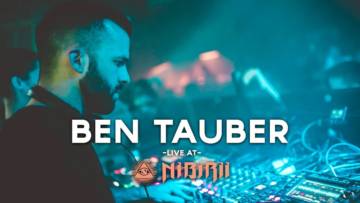 BEN TAUBER – FULL LIVE SET @ NIBIRII Ein Jahr