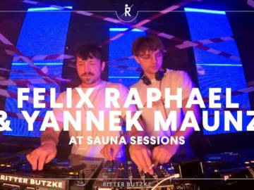 Felix Raphael & Yannek Maunz at Sauna Sessions by Ritter