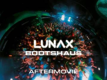 LUNAX Aftermovie Bootshaus (10.09.2022)