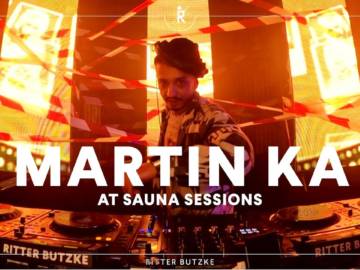 Martin Ka at Sauna Sessions by Ritter Butzke